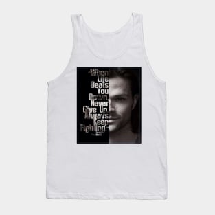 Always keep fighting Tank Top